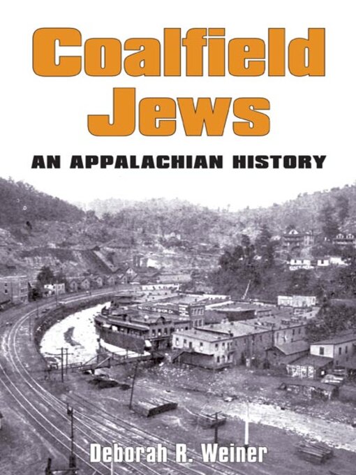 Title details for Coalfield Jews by Deborah R. Weiner - Available